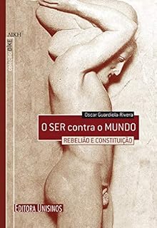 Livro O ser contra o mundo; Rebelião e constituição (Dike)