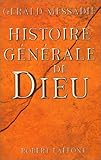 Histoire générale de Dieu (French Edition) by 