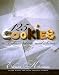125 Cookies to Bake, Nibble, and Savor by 
