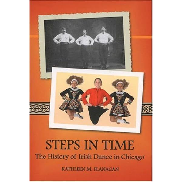 Steps in Time: The History of Irish Dance in Chicago ...