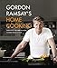 Gordon Ramsay's Home Cooking: Everything You Need to Know to Make Fabulous Food - Book by Gordon Ramsay