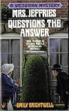 Front cover for the book Mrs. Jeffries Questions the Answer by Emily Brightwell