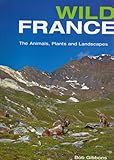 Front cover for the book Wild France by Bob Gibbons