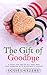The Gift of Goodbye: A story for kids of all ages who love someone with Alzheimer's Disease by Louise Cypress