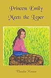 Princess Emily Meets the Leper by