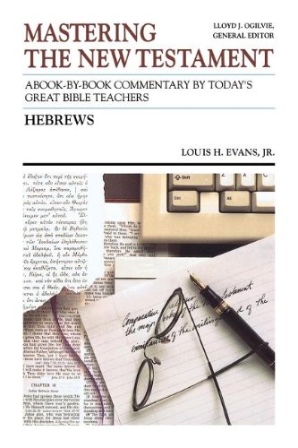 MNT HEBREWS (Communicator's Commentary: Mastering the New Testament)
