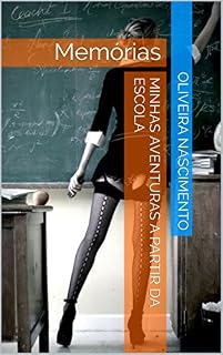 Livro Minhas Aventuras a partir da Escola: Memórias