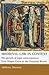 Medieval law in context: The growth of legal consciousness from Magna Carta to the Peasants' Revolt (Manchester Medieval Studies, 13)