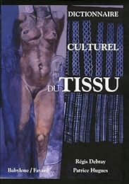 Dictionnaire culturel du tissu
