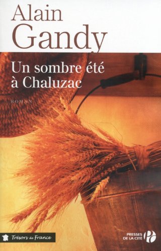 Un  sombre été à Chaluzac
