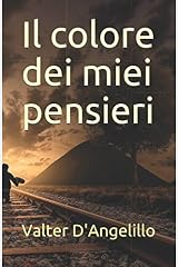Amazoncom Il Colore Dei Miei Pensieri Italian Edition