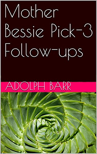 Mother Bessie Pick-3 Follow-ups by Adolph Barr