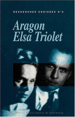 Recherches croisées Aragon-Elsa Triolet
