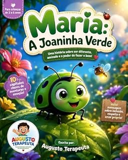 Livro Maria: A Joaninha Verde: Uma aventura mágica sobre amizade, coragem e o poder de ser diferente