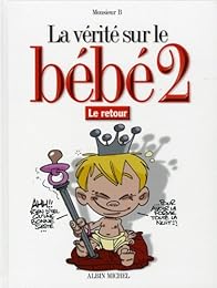 La  vérité sur le bébé 2