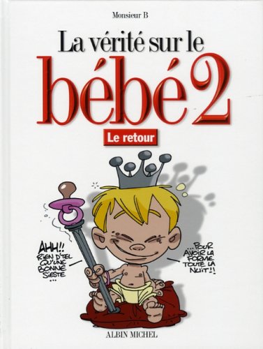 La  vérité sur le bébé 2
