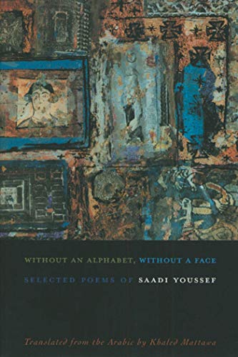 Without an Alphabet, Without a Face: Selected Poems