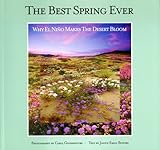 The Best Spring Ever : Why el Nino Makes the Desert Bloom, , 0943460441