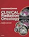 Clinical Radiation Oncology E-Book