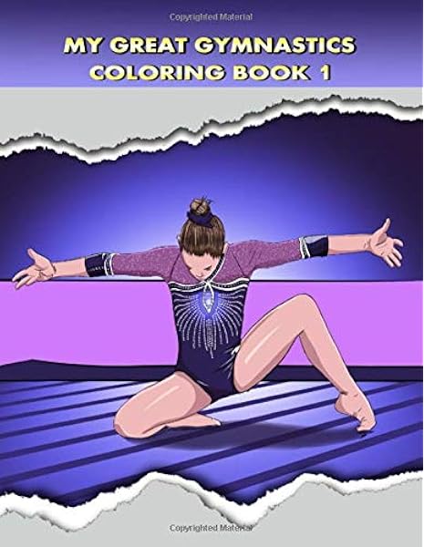 My Great Gymnastics Coloring Book Beautiful Inspiring Designs For Gymnastics Lovers Coloring Book For Girls And Sports Lovers Big Single Sided Pages Miras Andrea Publishing Blue O 9781709066153 Amazon Com Books