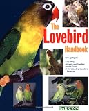 The Lovebird Handbook(Barron's Pet Handbooks)