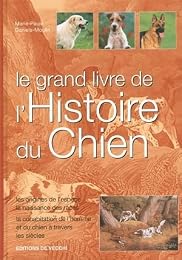 Le  grand livre de l'histoire du chien
