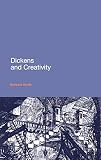 Dickens and Creativity (Continuum Literary Studies) by Barbara Hardy