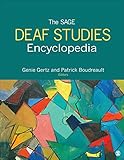 The SAGE Deaf Studies Encyclopedia by Genie Gertz, Patrick Boudreault