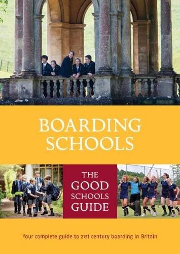 The Good Schools Guide Boarding Schools Paperback – 10 Mar. 2016