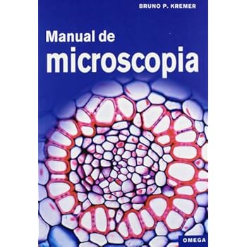 MANUAL DE MICROSCOPIA (BIOLOGÍA Y CIENCIAS DE LA VIDA-MICROBIOLOGÍA Y VIROLOGÍA)