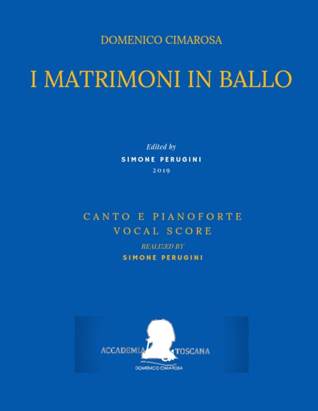 Cimarosa: I matrimoni in ballo: (Canto e pianoforte - Vocal Score): 15 (Edizione Critica Delle Opere Di Domenico Cimarosa)