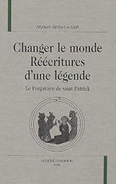 Changer le monde, réécritures d'une légende