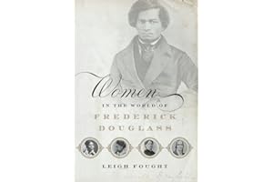 Women in the World of Frederick Douglass