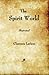 The Spirit World by Clarence Larkin