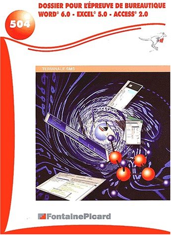 Dossier pour l'épreuve de bureautique au bac SMS