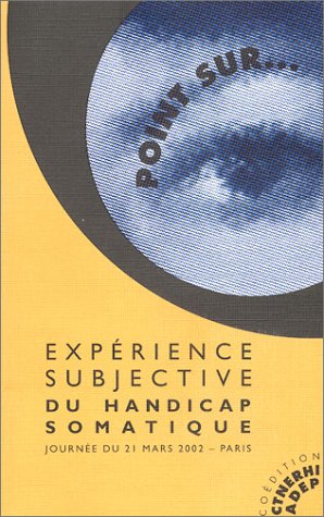 Expérience subjective du handicap somatique