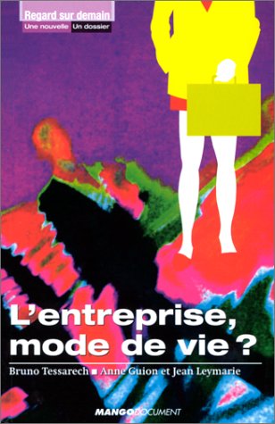 L' entreprise, mode de vie ?