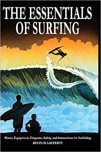 The Essentials of Surfing: The Authoritative Guide to Waves ...