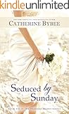 Seduced by Sunday (Weekday Brides Series Book 6)