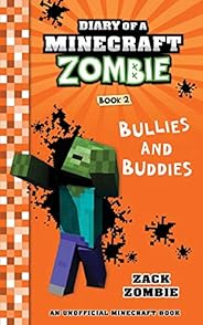 Diary of a Minecraft Zombie Book 2: Bullies and Buddies (Volume 2)
