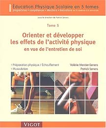 Orienter et développer les effets de l'activité physique en vue de l'entretien de soi