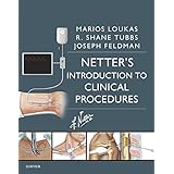 Netter’s Introduction to Clinical Procedures E-Book (Netter Clinical Science)