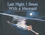 Hardcover Last Night I Swam with a Mermaid Book
