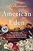 American Eden: David Hosack, Botany, and Medicine in the Garden of the Early Republic