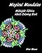 Magical Mandalas Midnight Edition: Adult Coloring Book for Relaxation by 