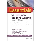 Essentials of Assessment Report Writing (Essentials of Psychological Assessment)