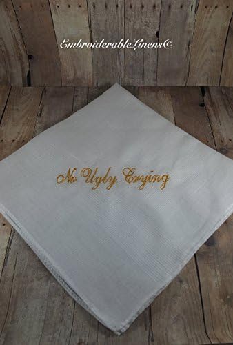 Wedding Handkerchief No Ugly Crying squared edge 100% cotton by EmbroiderableLinens©- Perfect Keepsake for any Wedding