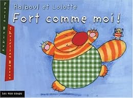 Fort comme moi !