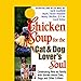 Chicken Soup for the Cat & Dog Lover's Soul by 