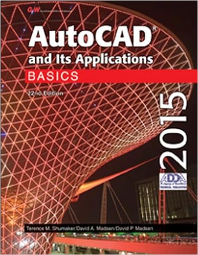 Autocad And Its Applications Basics 2015 Shumaker Terence M Madsen David A Madsen David P 9781619609181 Books Autocad And Its Applications Basics 2015 Shumaker Terence M Madsen David A Madsen David P 9781619609181 Books
